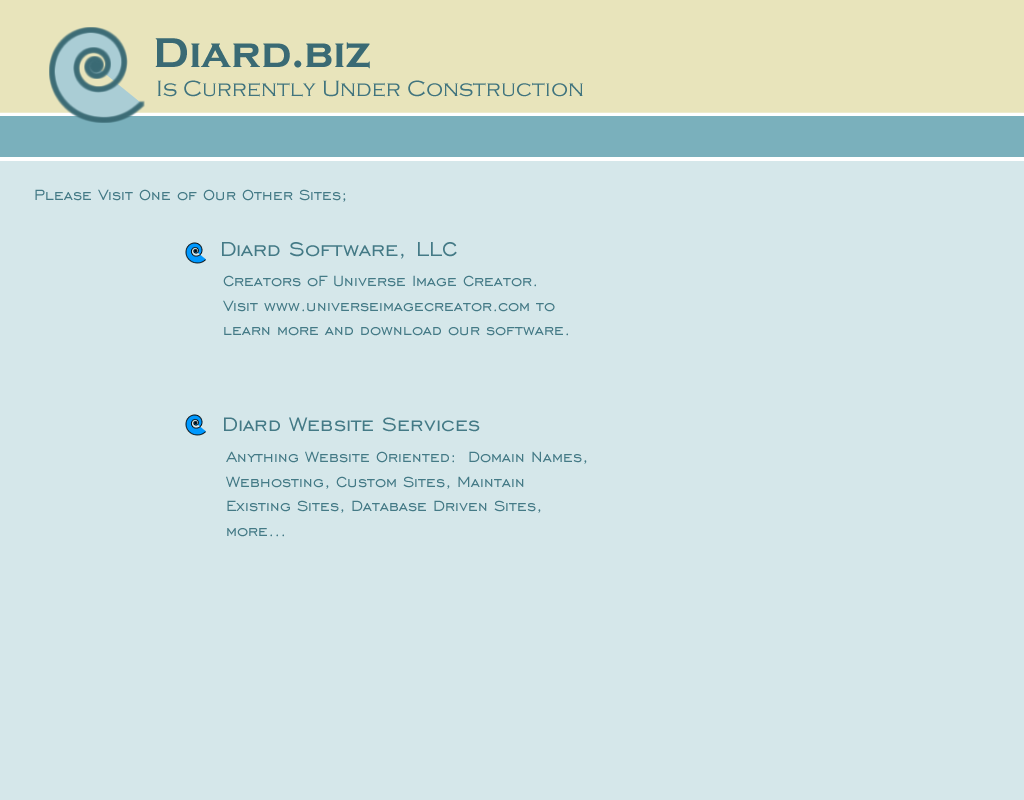 Diard Biz is currently under construction.  Please visit one of our other websites.